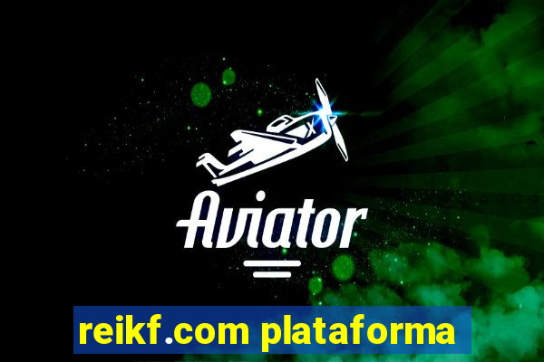 reikf.com plataforma